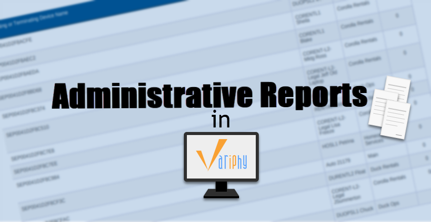 Administrative Reports in Variphy